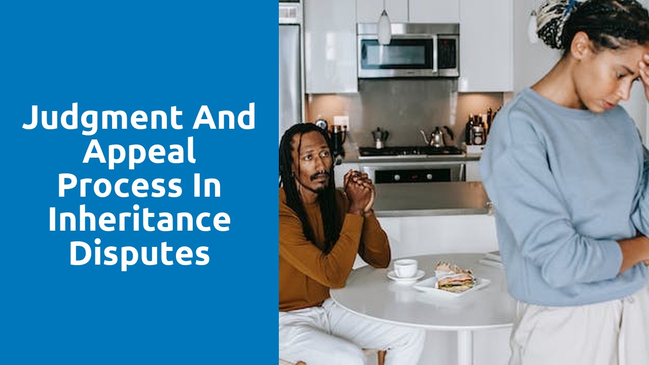 Judgment and appeal process in inheritance disputes